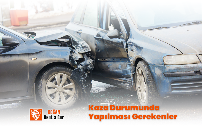 Kaza Durumunda Yapılması Gerekenler